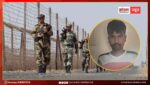 जैसलमेर में भारत-पाक बॉर्डर पर पकड़ा गया संदिग्ध युवक, हिरासत में लेकर शुरू की जांच